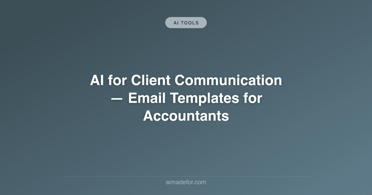 AI for Client Communication: Email Templates for Accountants
