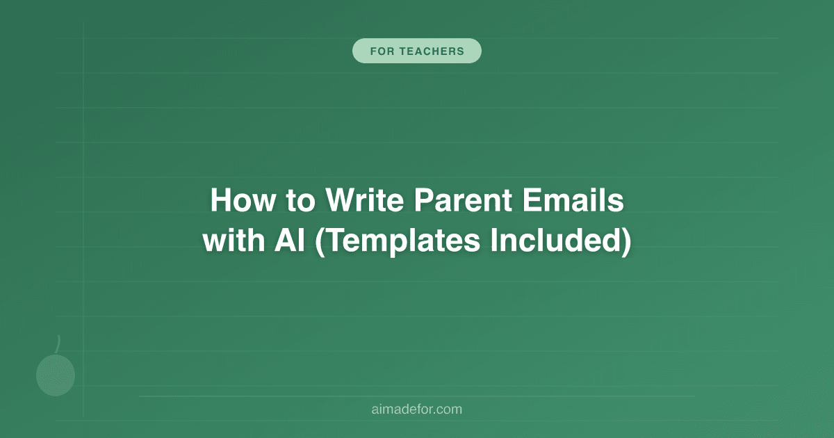 How to Write Parent Emails with AI (Templates Included)